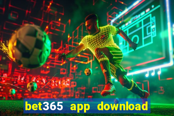 bet365 app download play store